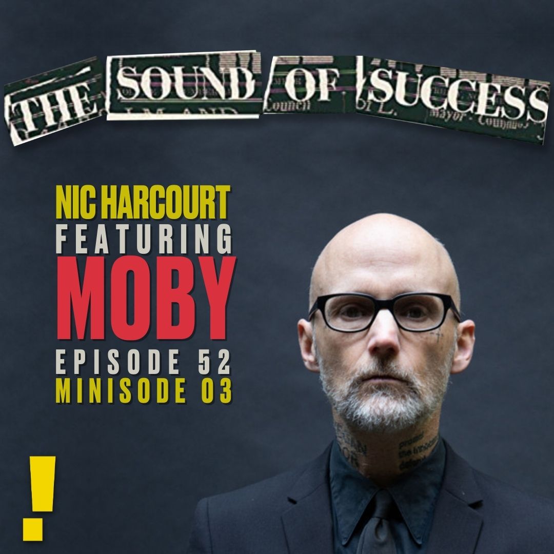 On this ‘Minisode’ of The Sound Of Success, Moby answers Nic’s “21 ...
